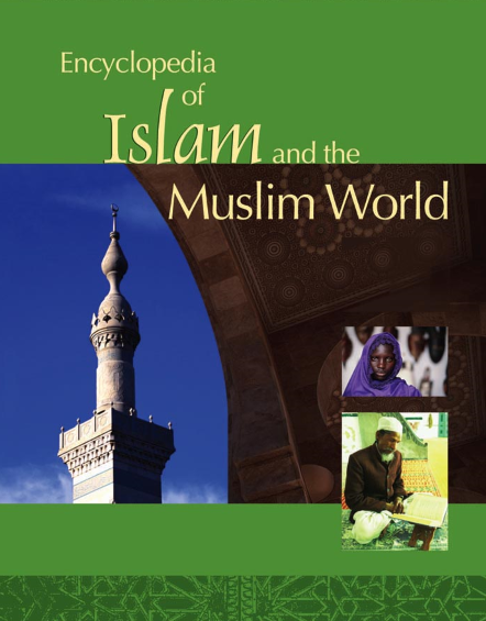 Encyclopedia of Islam and the Muslim World