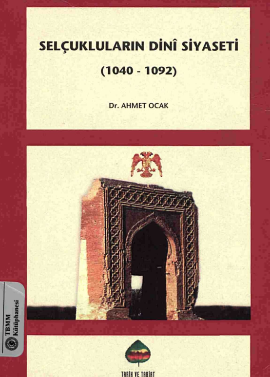 SELÇUKLULARIN DİNÎ SİYASETİ