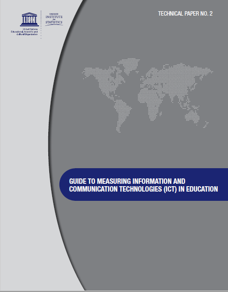 GUIDE TO MEASURING INFORMATION ANDCOMMUNICATION TECHNOLOGIES (ICT)IN EDUCATION