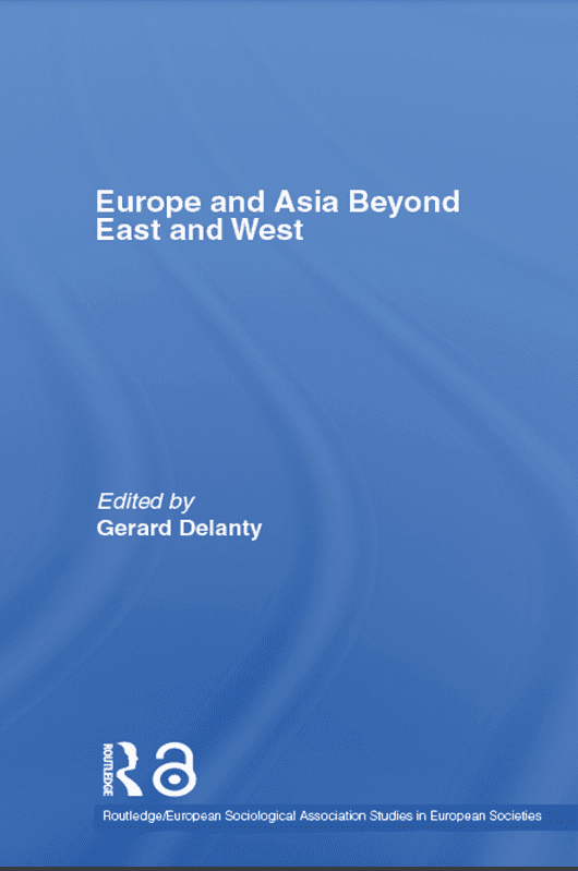 Europe and Asia Beyond East and West