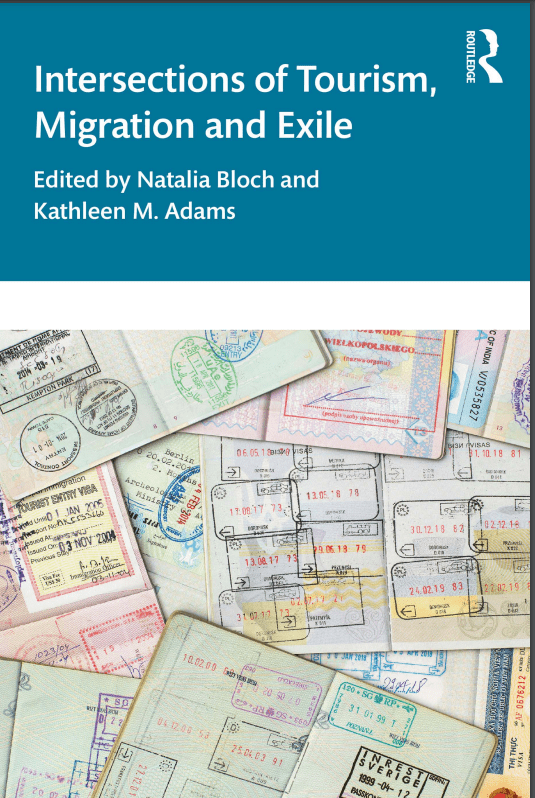 INTERSECTIONS OF TOURISM, MIGRATION, AND EXILE